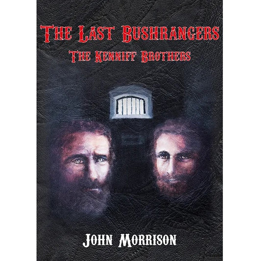 The Last Bushrangers – The Kenniff Brothers