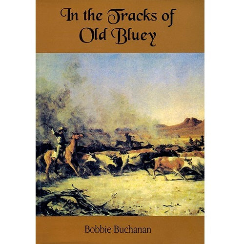 In The Tracks Of Old Bluey